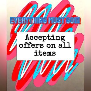 Everything must go!! Most items are new or worn once. Accepting offers!